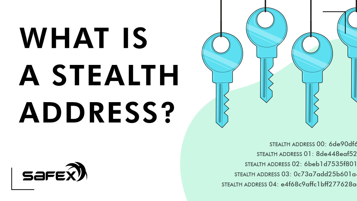 What is a Stealth Address?
