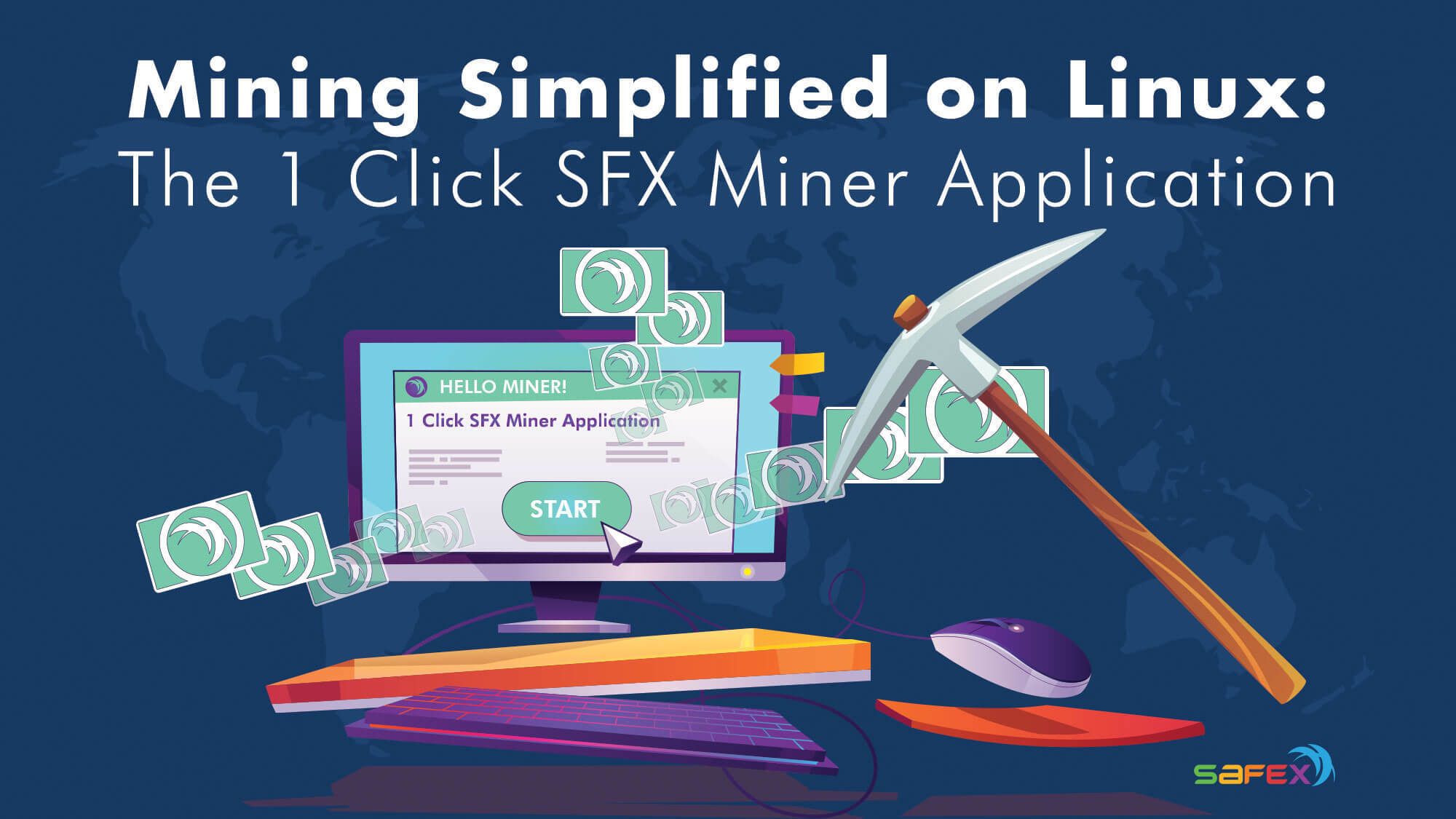 Mining Simplified on Linux: The 1 Click SFX Miner Application