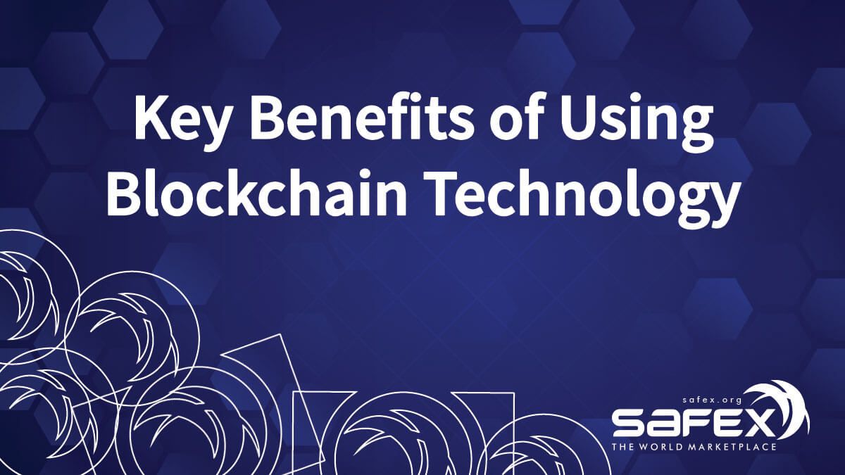 Key Benefits of Using Blockchain Technology