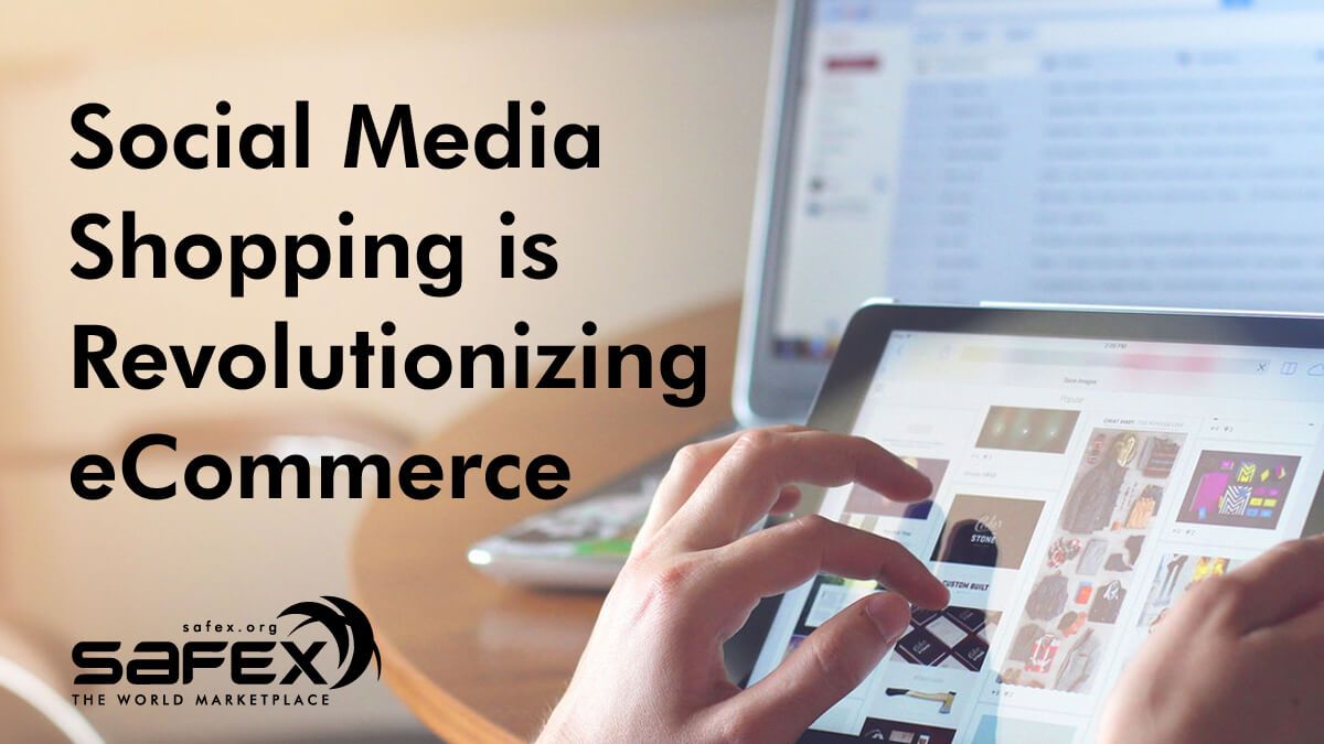 Social Media Shopping is Revolutionizing eCommerce and That’s a Fact