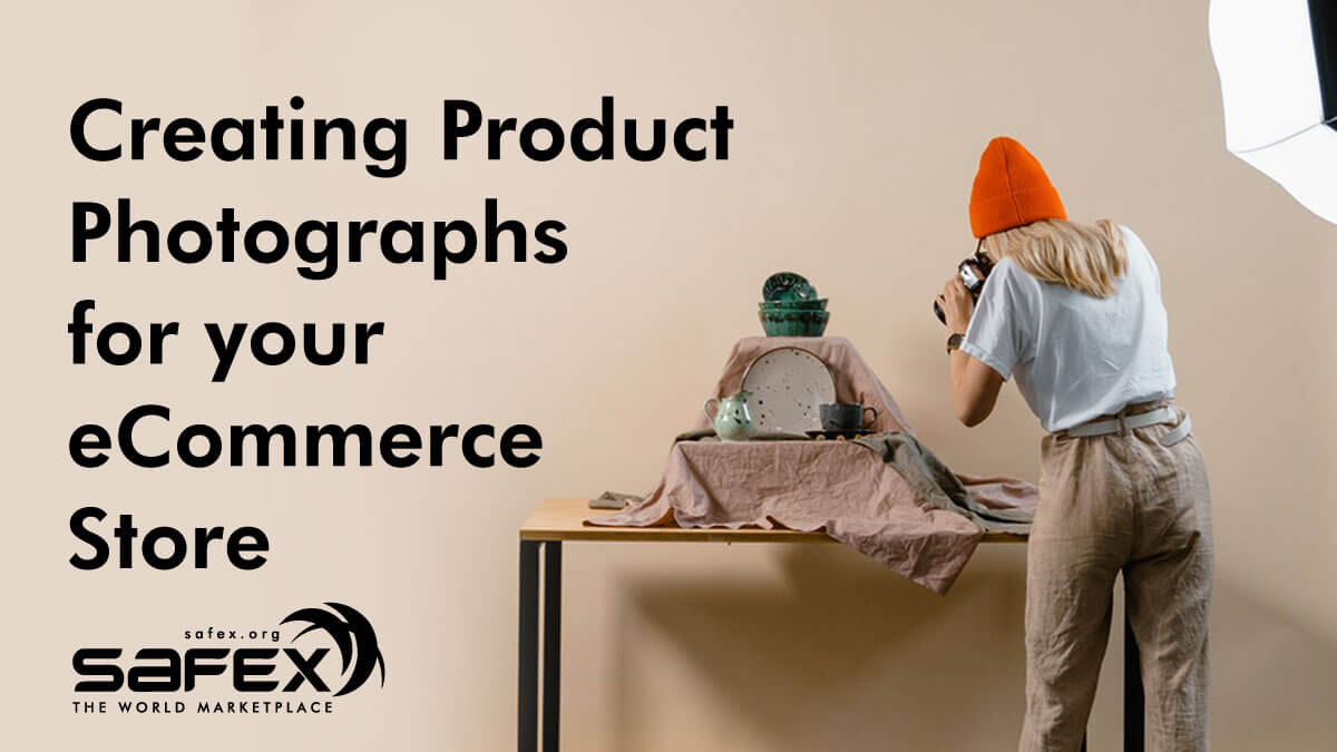 What you Need to Know about Creating Product Photographs for your eCommerce Store?