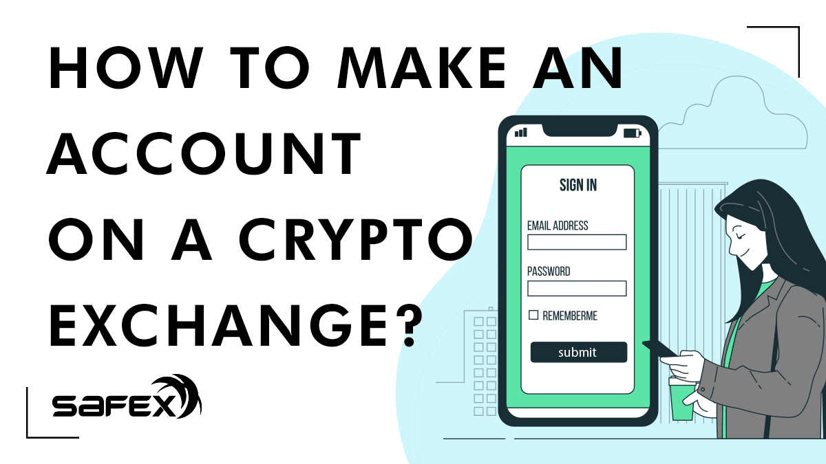 How to make an account on a cryptocurrency exchange?
