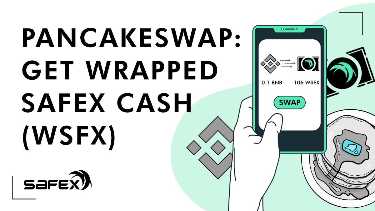 PancakeSwap: Get Wrapped Safex Cash (WSFX)