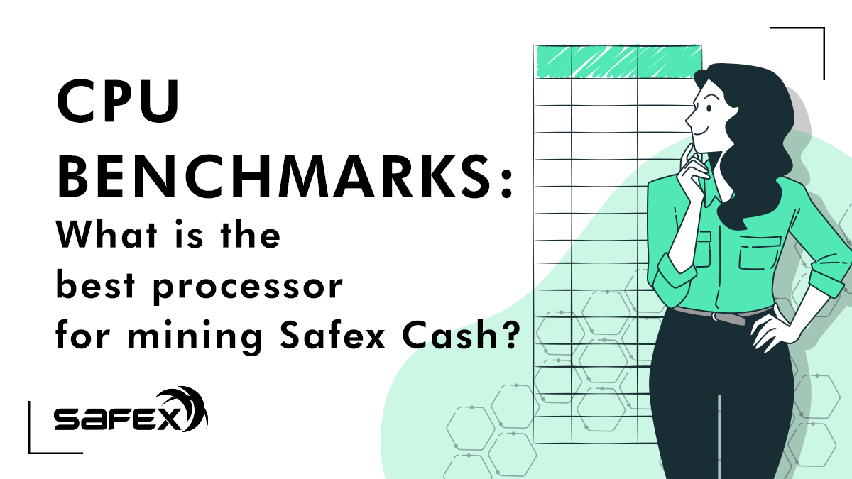 CPU Benchmarks: What is the best processor for mining Safex Cash?