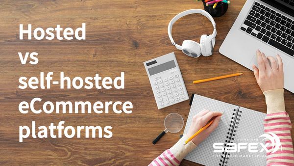 Hosted vs self-hosted eCommerce platforms