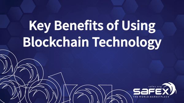 Key Benefits of Using Blockchain Technology