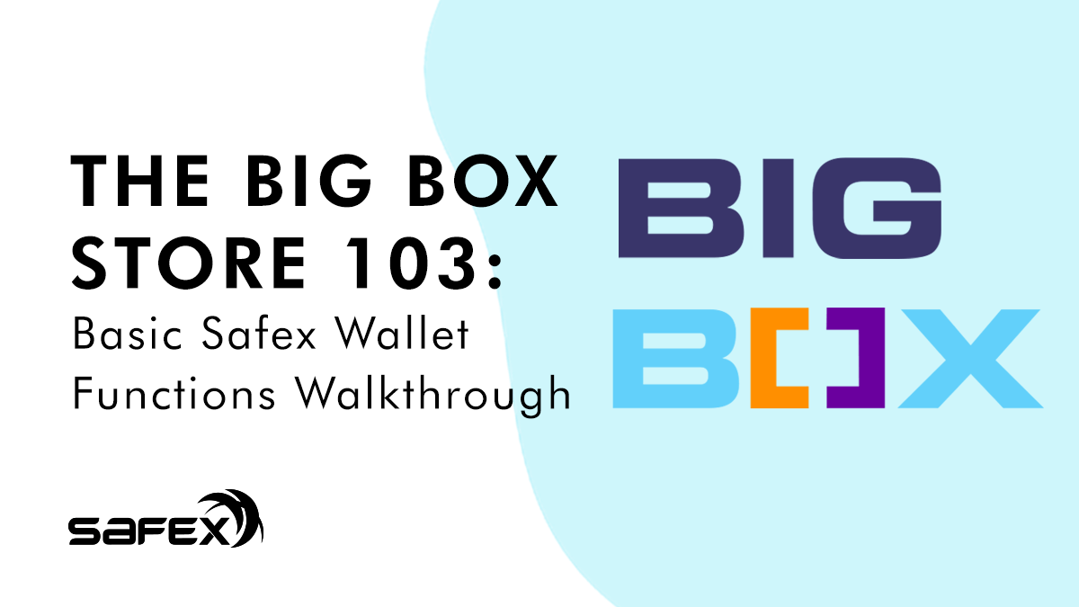 The Safex Big Box Store 103: Basic Safex Wallet Functions Walkthrough